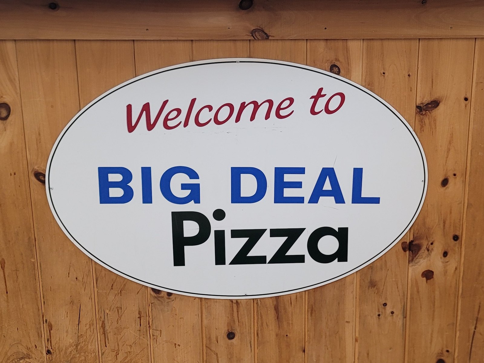 The Welcome to Big Deal Pizza sign, Spofford NH